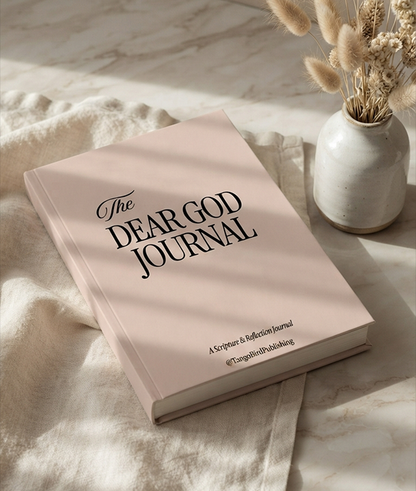 The Dear God Journal : A scripture & Reflection Journal