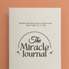 The Miracle Journal: Your Guided Manifestation & Gratitude Journal Paperback