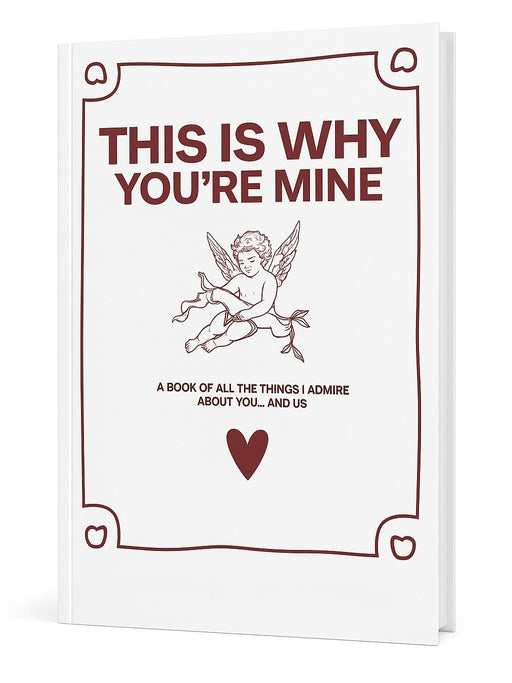 This Is Why You're Mine Journal