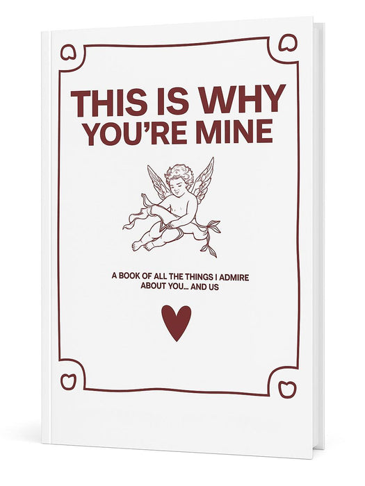 This Is Why You're Mine Journal