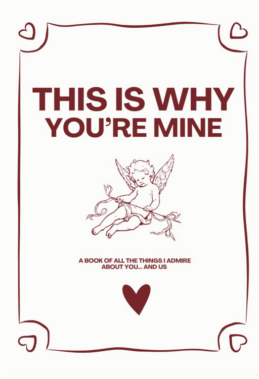 This Is Why You're Mine Journal